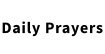 Daily Prayers